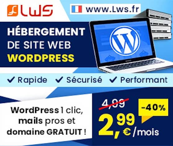 Découvrez LWS : La Solution d’Hébergement WordPress Idéale pour Booster Votre Présence en Ligne